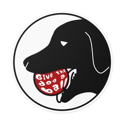 Printify Give the Dog a Ball Red Ball Sticker