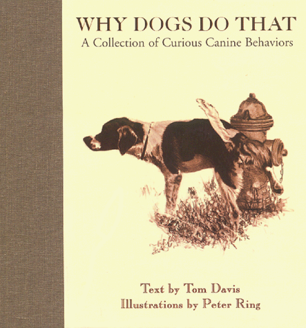 Willow Creek Press Why Dogs Do That by Tom Davis