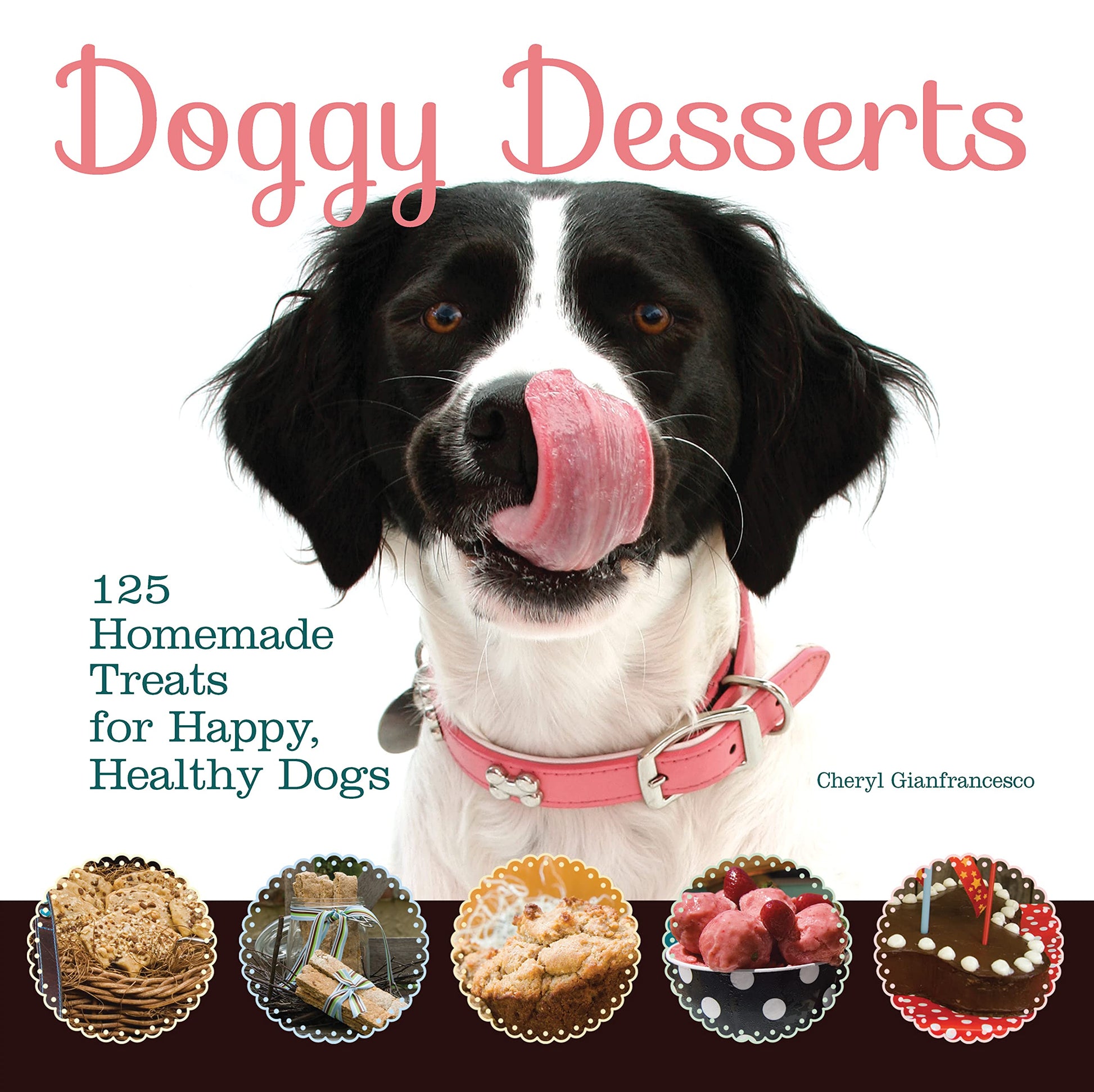 Dogster Doggy Dessert Book by Cheryl Gianfrancesco