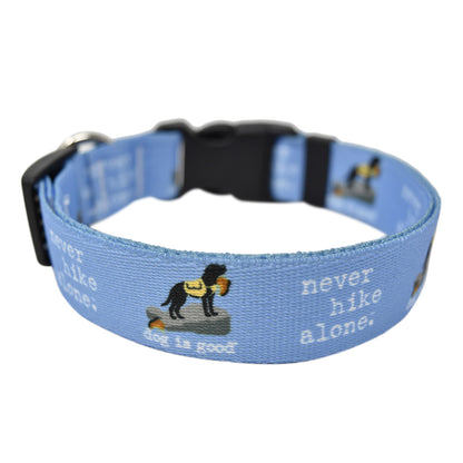 Dog is Good Never Hike Alone Collar